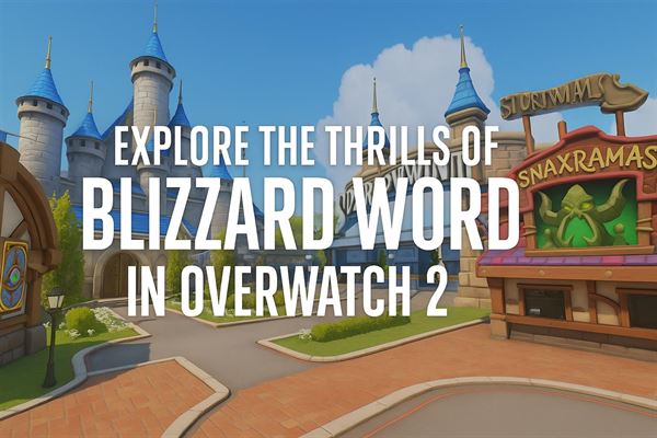 Explore the thrills of blizzard world in overwatch 2